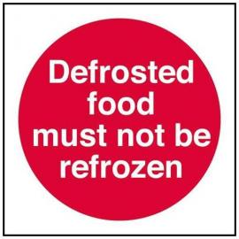 Defrosted Food Must Not Be Refrozen - Sign - Square - 10cm (4&#39;&#39;)