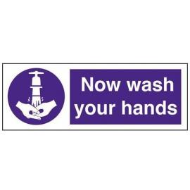 Now Wash Your Hands Sign - Self Adhesive