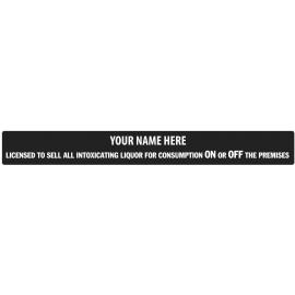 Licensed to Sell Alcohol &quot;ON or OFF&quot; The Premises - Licensee Name Plate - Rigid - Aluminium - Black - 66cm (26&quot;)