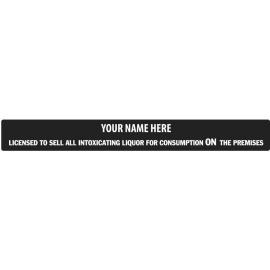 Licensed to Sell Alcohol &quot;ON&quot; The Premises - Licensee Name Plate - Rigid - Aluminium - Black - 66cm (26&quot;)