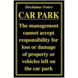 Car Park Disclaimer - Sign - 25.4cm (10&#39;&#39;)