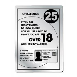Challenge 25 - Proof of Age Sign - Rigid - Aluminium - Silver - 21cm (8.25&quot;)