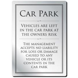 Car Park Disclaimer - Information Sign - Rigid - Aluminium - Silver - 21cm (8.25&quot;)