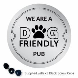We Are A Dog Friendly Pub - Exterior Sign - Silver - 15cm (6&quot;)