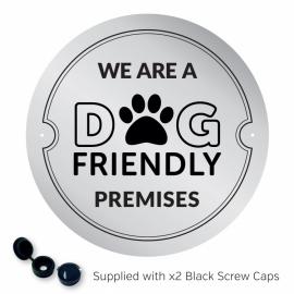 We Are A Dog Friendly Premises - Exterior Sign - Silver - 15cm (6&quot;)