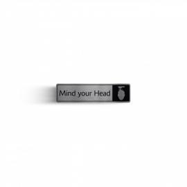 Mind Your Head - Symbol & Text - Door Sign - Silver - 18cm (7&quot;)
