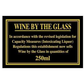 Weights & Measures Act - Wine By The Glass 250ml Sign