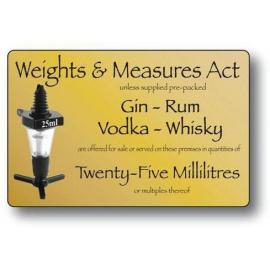 Weights & Measures Act - 25ml Spirits Sign - Gold