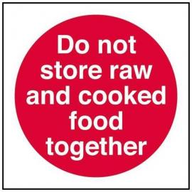 Do Not Store Cooked & Raw Food Together Sign - Self Adhesive - Square - 10cm (4&#39;&#39;)