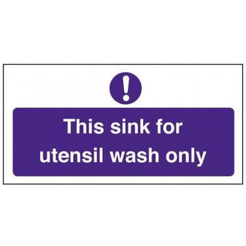 This Sink For Utensil Wash Only - Self Adhesive Sign