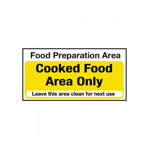 Food Preparation Sign - Cooked Food Area Only - Self Adhesive - 20cm (8&quot;)