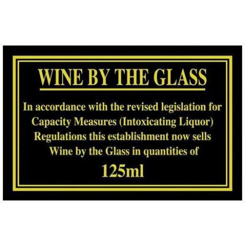 Weights & Measures Act - Wine By The Glass 125ml Sign
