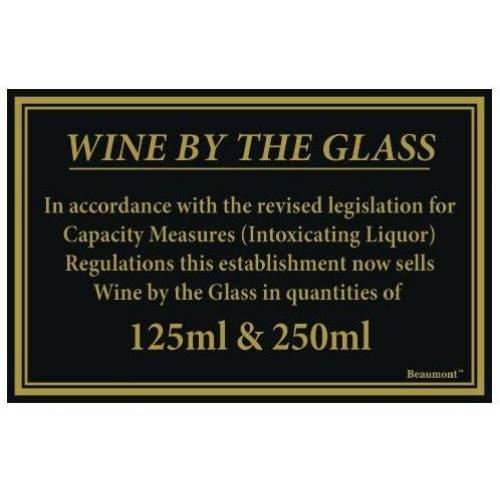 Weights & Measures Act - Wine By The Glass 1125ml, 250ml Sign