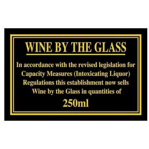 Weights & Measures Act - Wine By The Glass 250ml Sign