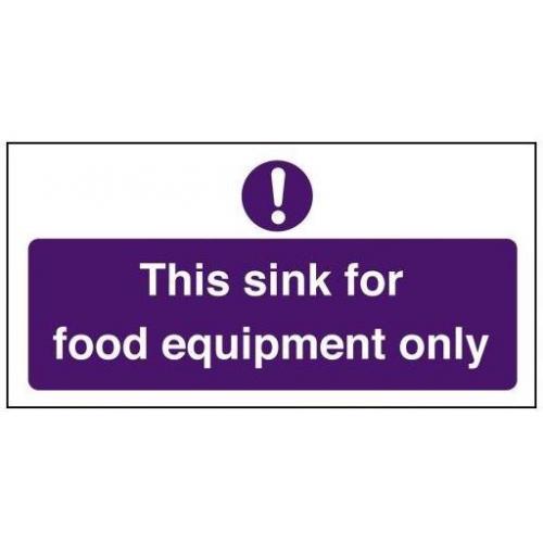 This Sink For Food Equipment Only - Self Adhesive Sign